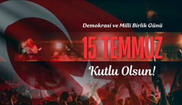 15 Temmuz Demokrasi Zaferimizin 9, Yılı Kutlu Olsun