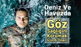 Deniz Ve Havuzda Göz Sağlığını Korumak İçin 6 Öneri