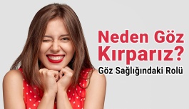 Neden Göz Kırparız?