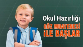Okul Hazırlığı Göz Muayenesi İle Başlar