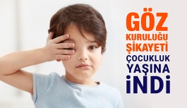 Göz Kuruluğu Şikayeti Çocukluk Yaşına İndi