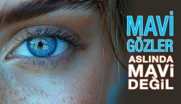 Mavi Gözler Aslında Mavi Değil!