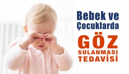 Bebek ve Çocuklarda Göz Sulanması Tedavisi