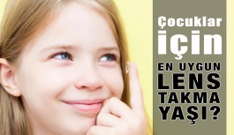 Çocuklar İçin Kontak Lens Takmanın En Uygun Yaşı Kaçtır?