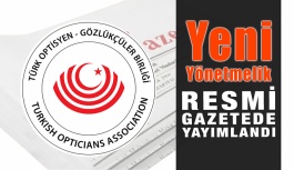 Optisyen-Gözlükçüler Birliği Yeni Yönetmeliği Yürürlüğe Girdi