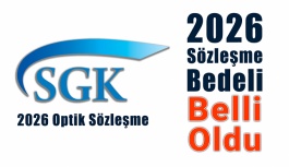 SGK 2026 Optik Sözleşme Ücreti Belli Oldu