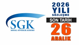 SGK 2026 Yılı Optik Sözleşme Son Tarih 26 Aralık Cuma