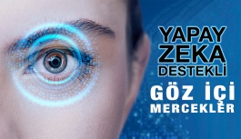 Yapay Zeka Destekli Yeni Nesil Göz İçi Mercekler