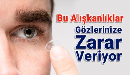 Gözlerinize Zarar Veren Kontak Lens Alışkanlıkları