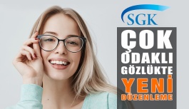 SGK Çok Odaklı Gözlük Alımlarını...
