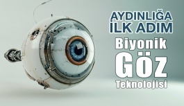 Görme Engelliler İçin Biyonik Göz Teknolojisi